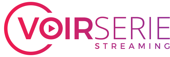 Series en streaming et Films streaming sur Voirseriestreaming